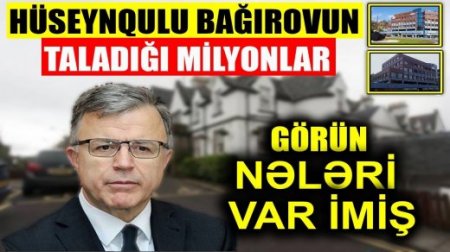 ﻿ Keçmiş nazirin Avropada ÇOXMİLYONLUQ nəhəng BİZNES SƏLTƏNƏTİ - 