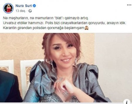 Nura Suri: “Polisdən qorxmağa başlamışam” - 
