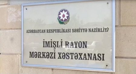 Baş həkim xəstələndi, başqa yerdə müalicə alır 